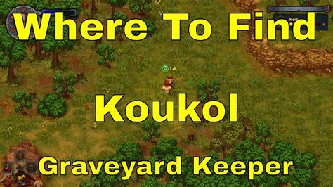 graveyard keeper koukol